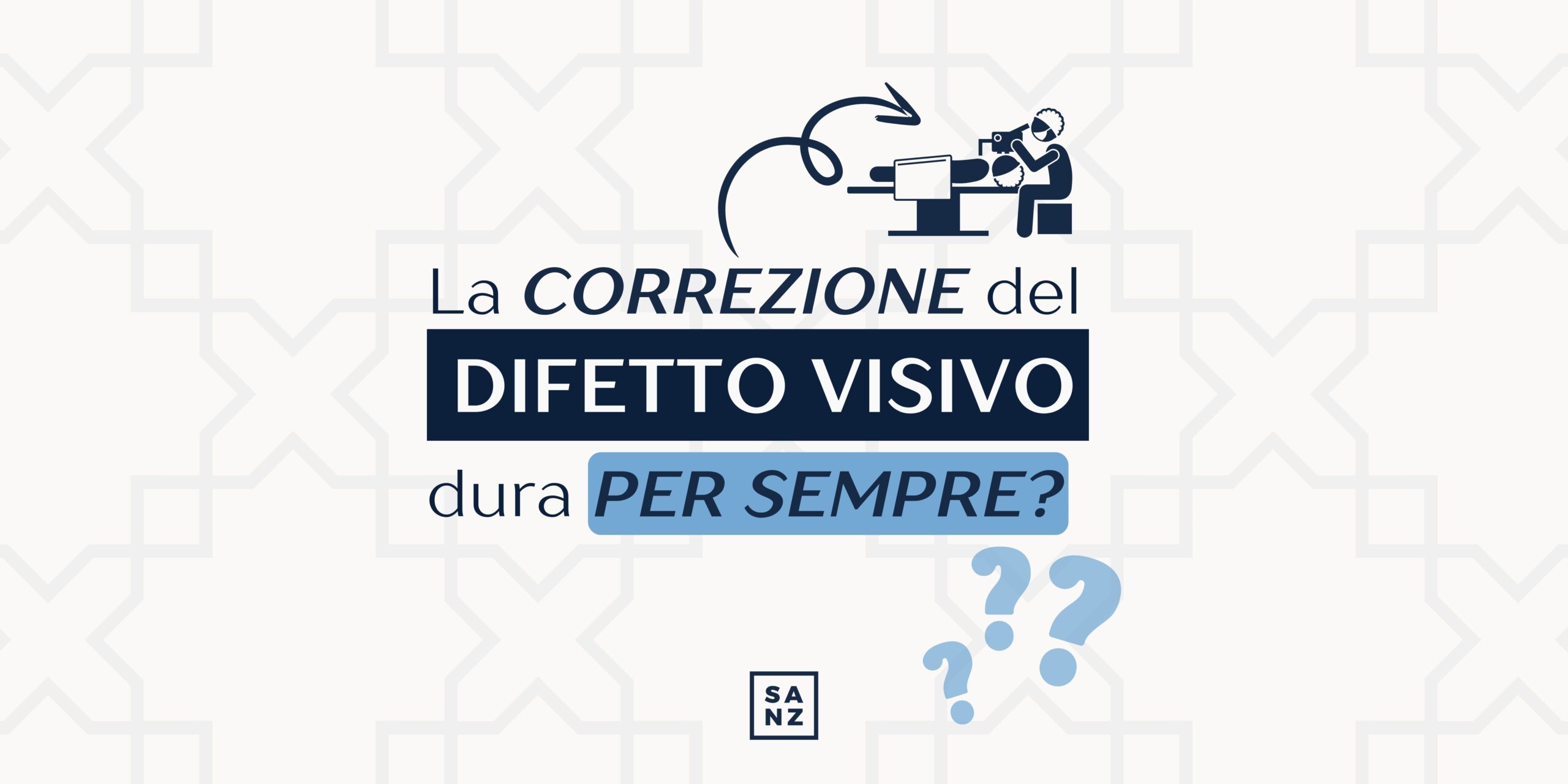 La correzione del difetto visivo dura per sempre?