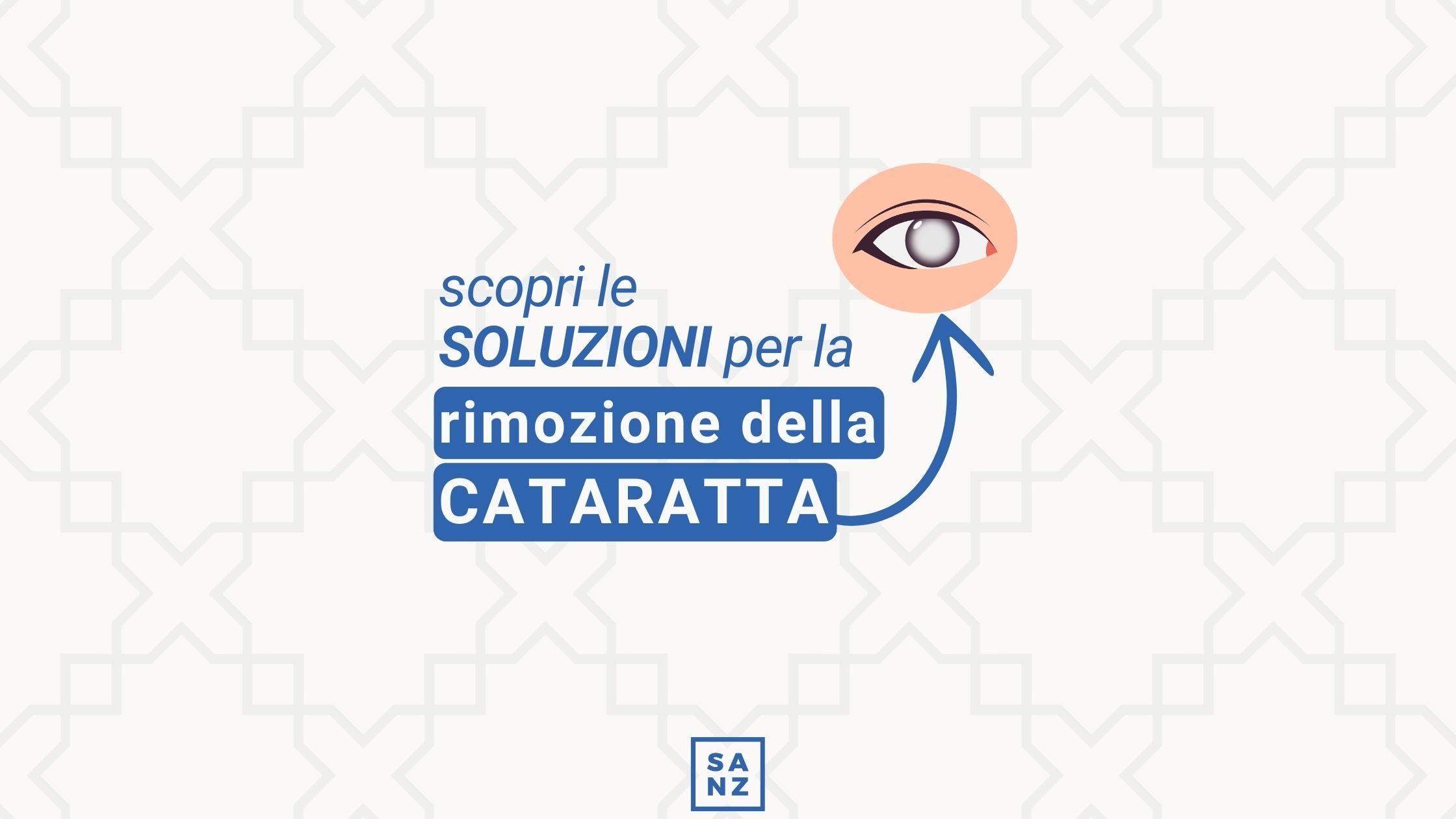 Scopri le nostre soluzioni per la rimozione della Cataratta